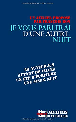Je vous parlerai d'une autre nuit